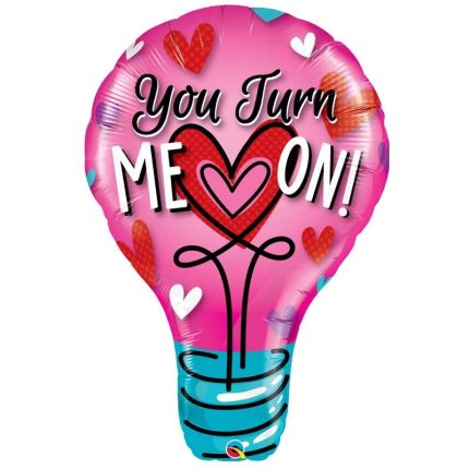 BALLON AMPOULE YOU TURN ME ON